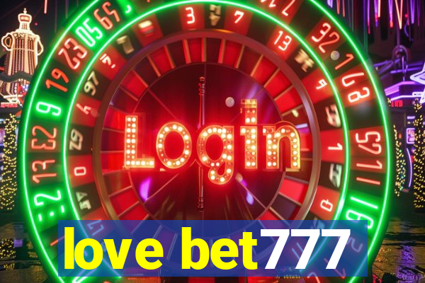 love bet777